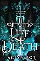 【P9126】BETWEEN LIFE AND DEATH Between Life and Death: Forever Between: Christy, Ann